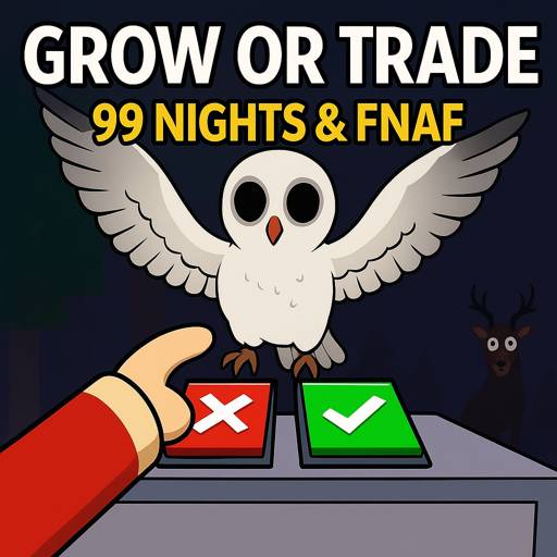 how to play Grow or Trade 99 Nights & FNAF